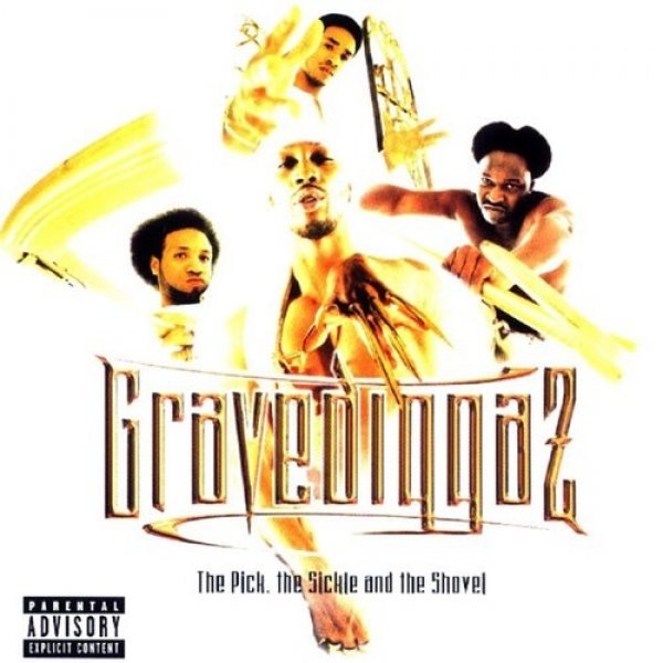 Gravediggaz : The Pick, the Sickle and the Shovel