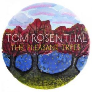 The Pleasant Trees - Tom Rosenthal