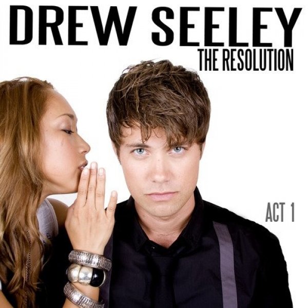 Drew Seeley : The Resolution - Act 1