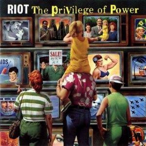 The Riot : The Privilege of Power