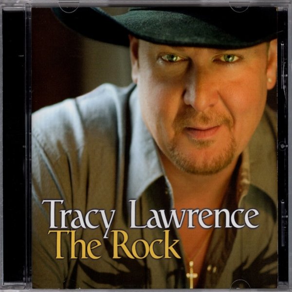 Tracy Lawrence : The Rock