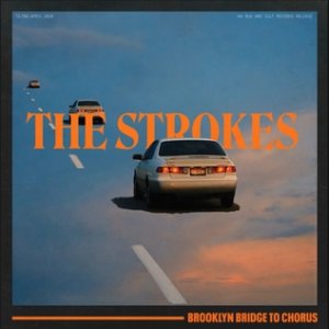 The Strokes : Brooklyn Bridge to Chorus