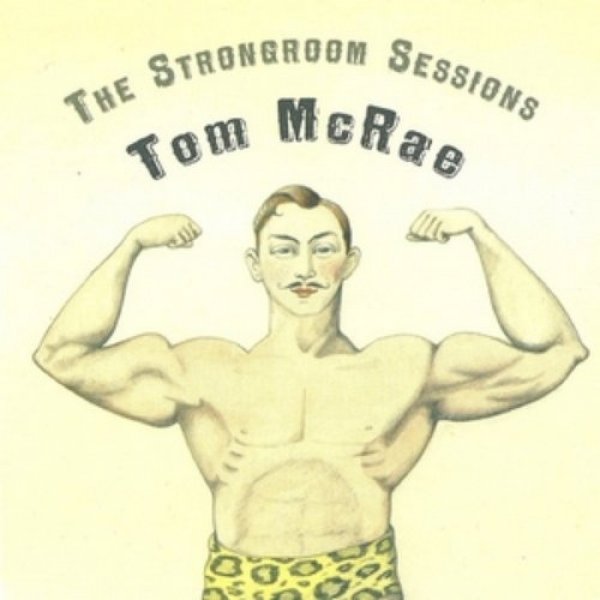 Tom McRae : The Strongroom Sessions