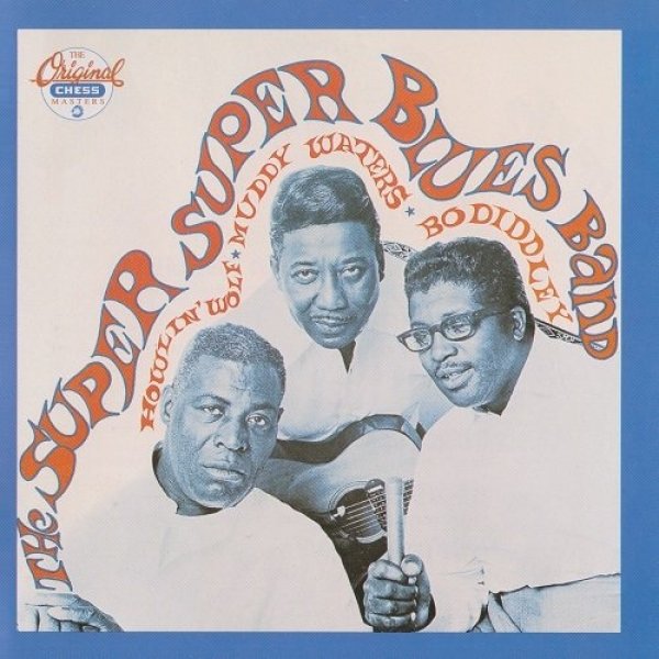 The Super Super Blues Band - Bo Diddley