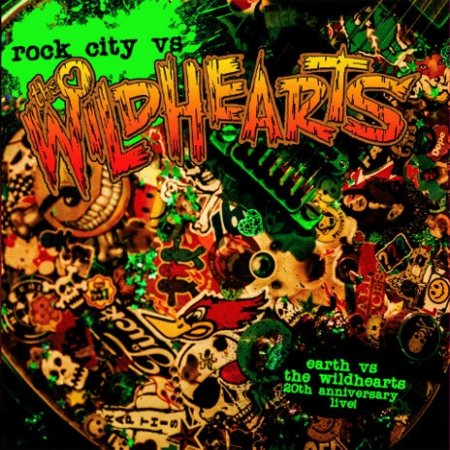 The Wildhearts : Rock City vs The Wildhearts