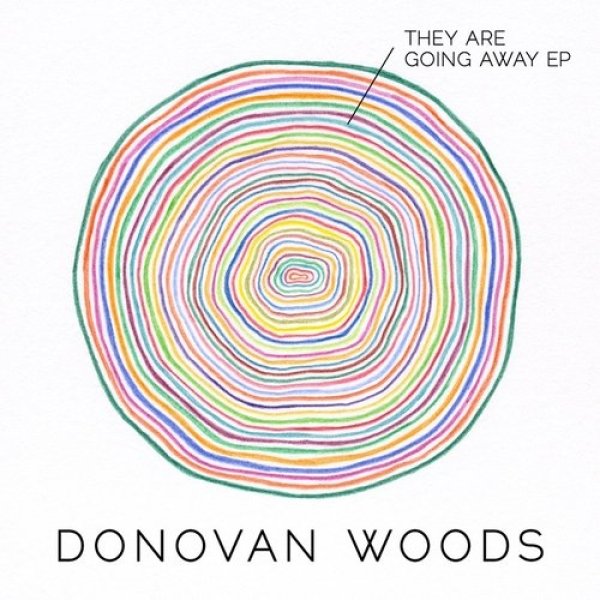 Donovan Woods : They Are Going Away