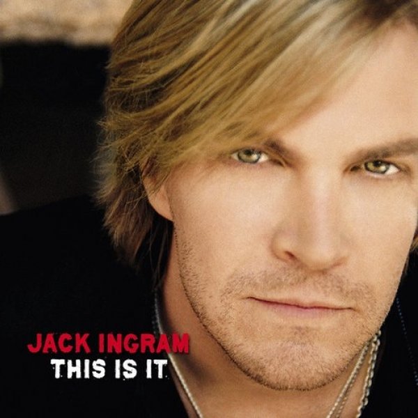 Jack Ingram : This Is It