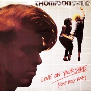 Thompson Twins : Love on Your Side