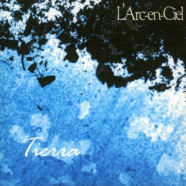 L'Arc~en~Ciel : Tierra