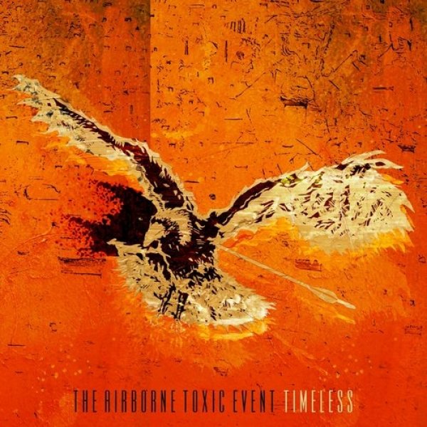 The Airborne Toxic Event : Timeless