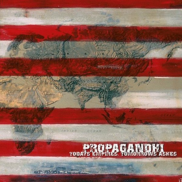 Propagandhi : Today's Empires, Tomorrow's Ashes