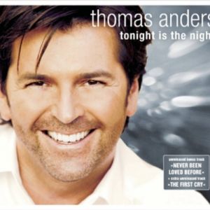 Thomas Anders : Tonight Is the Night