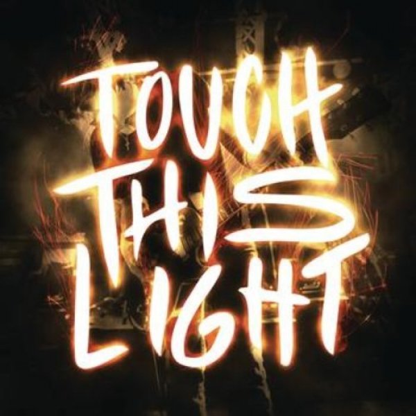 House of Heroes : Touch This Light