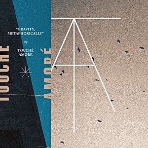 Touché Amoré / Pianos Become the Teeth - Touché Amoré