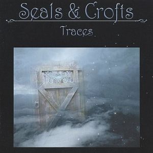 Seals & Crofts : Traces