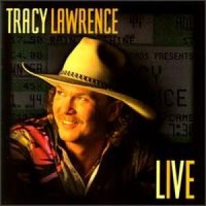 Tracy Lawrence Live - Tracy Lawrence