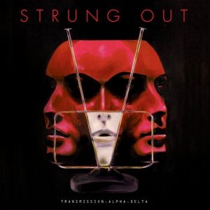 Strung Out : Transmission.Alpha.Delta