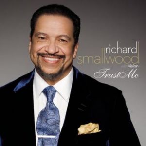 Trust Me - Richard Smallwood