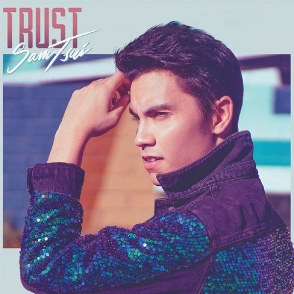 Sam Tsui : Trust