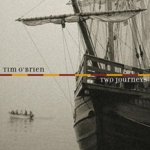 Tim O'Brien : Two Journeys