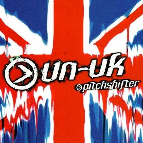 Pitchshifter : Un-United Kingdom