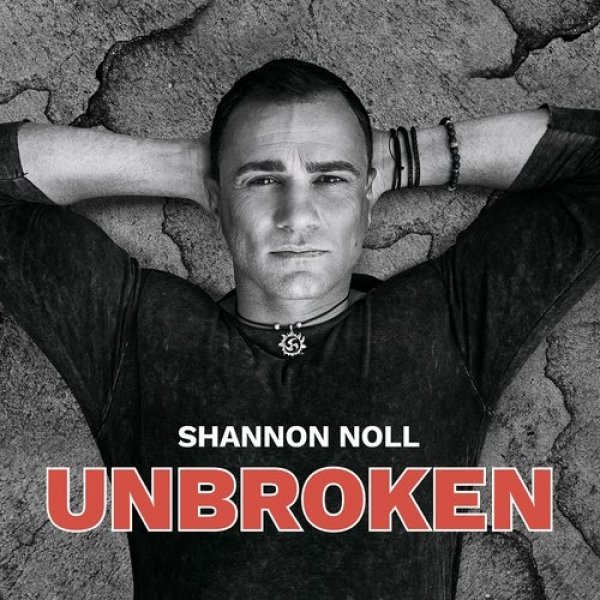 Unbroken - Shannon Noll