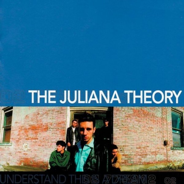 The Juliana Theory : Understand This Is a Dream