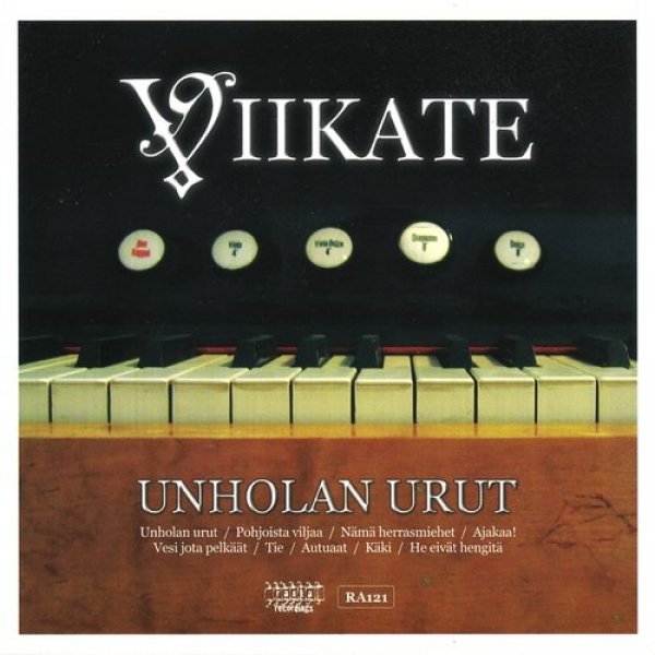 Viikate : Unholan urut