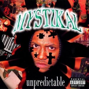 Mystikal : Unpredictable