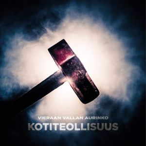 Kotiteollisuus : Vieraan vallan aurinko