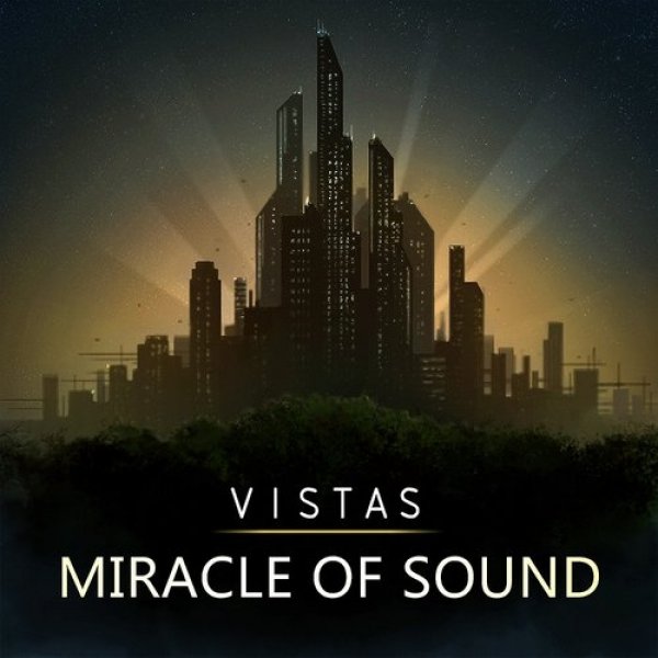 Miracle Of Sound : Vistas