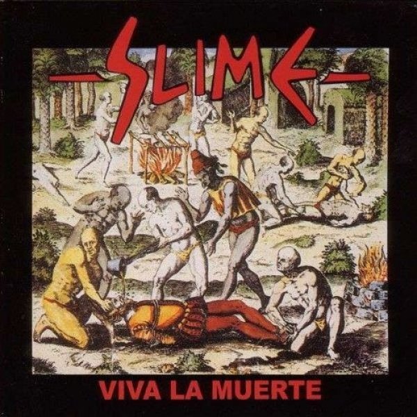 Slime :  Viva la Muerte