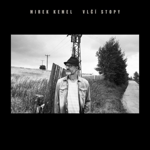 Mirek Kemel : Vlčí stopy