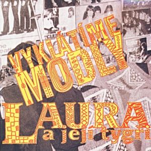 Vyklátíme modly - Laura a její tygři