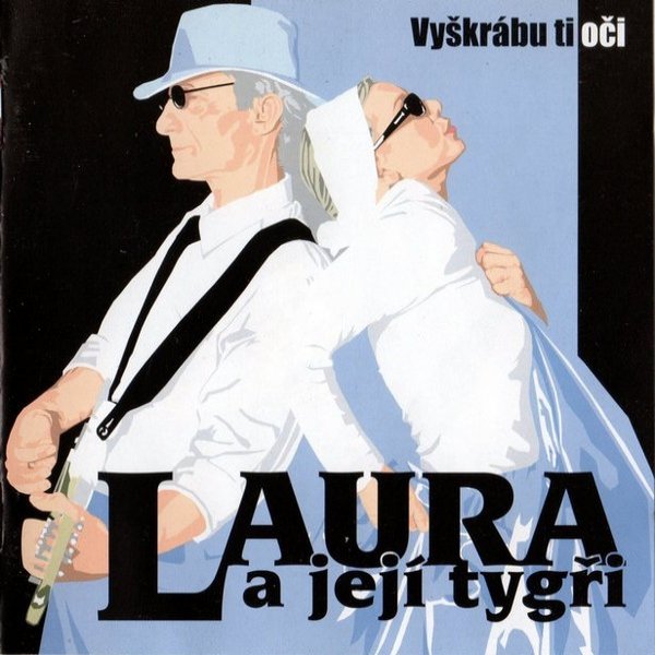 Laura a její tygři : Vyškrábu ti oči