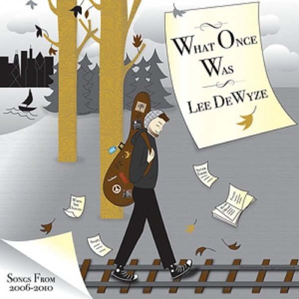 What Once Was - Lee DeWyze