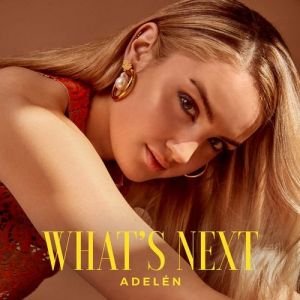 Adelén : What's Next