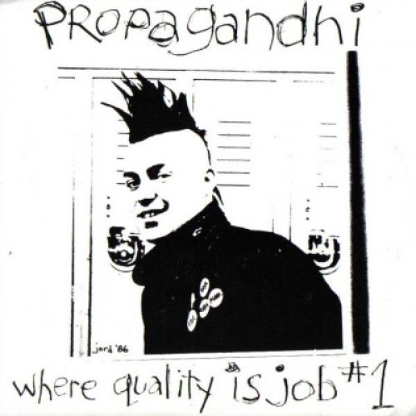 Propagandhi : Where Quality Is Job #1