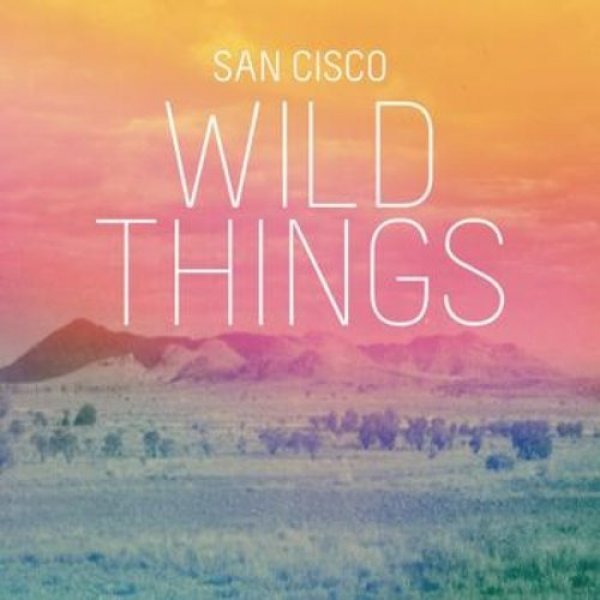 San Cisco : Wild Things