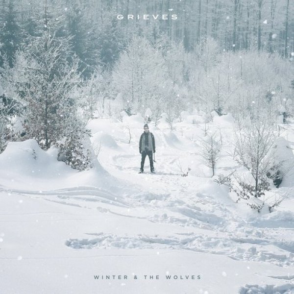 Grieves : Winter & the Wolves