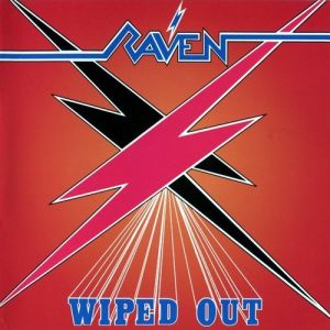 Raven : Wiped Out