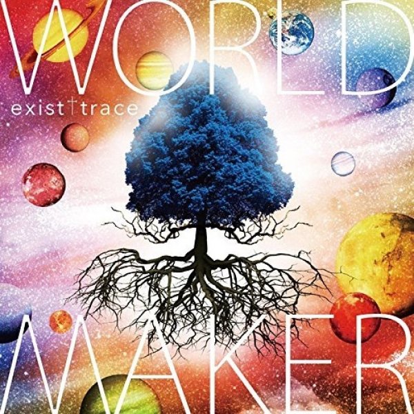 Exist Trace : World Maker