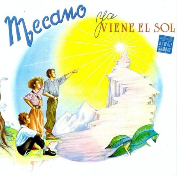 Mecano : Ya Viene el Sol