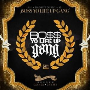 Young Jeezy : Boss Yo Life Up Gang