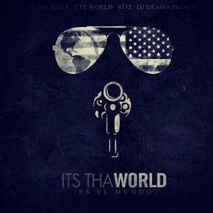Young Jeezy : It's Tha World