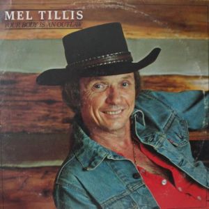 Your Body Is an Outlaw - Mel Tillis