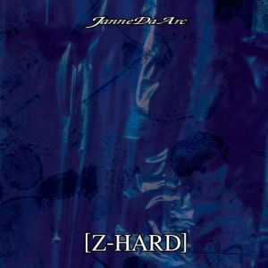 Z-Hard - Janne Da Arc